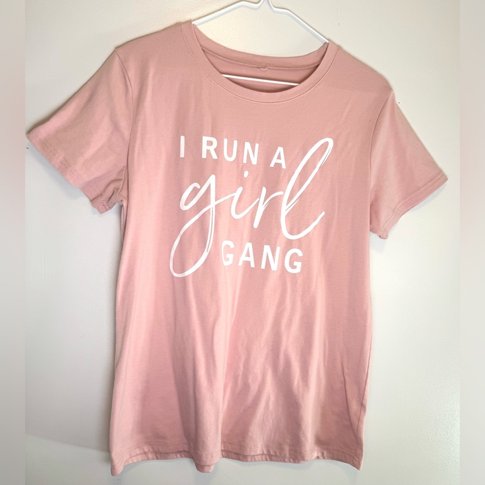 Pink Graphic Tee - I Run a Girl Gang Women's Size Medium M